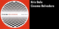 Kris Dale - Cinema Belvedere