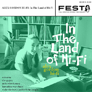 Alex Gordon Hi-Fi: In The Land of Hi-Fi